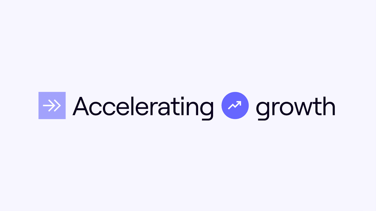 Accelerating growth